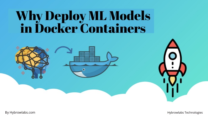 Why Deploy ML Models in Docker Containers