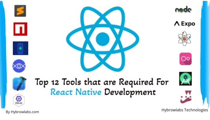 Top 12 Tools that are Required For React Native Development