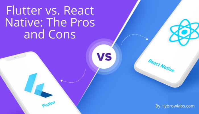 Flutter vs. React Native_ The Pros and Cons