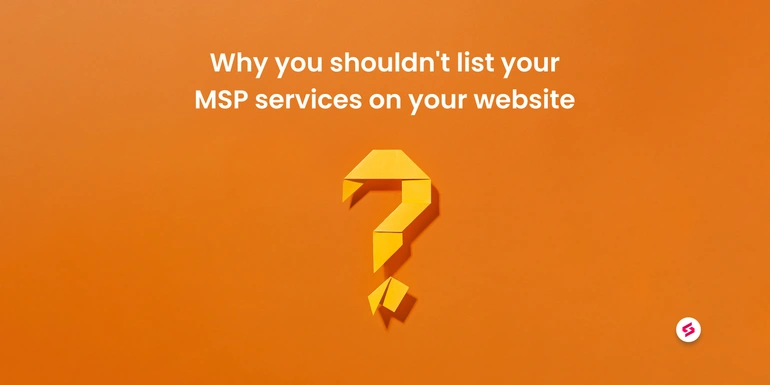 Don't list your services on your MSP's website. Here's why