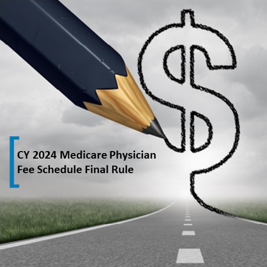 CY 2024 Medicare Physician Fee Schedule Final Rule