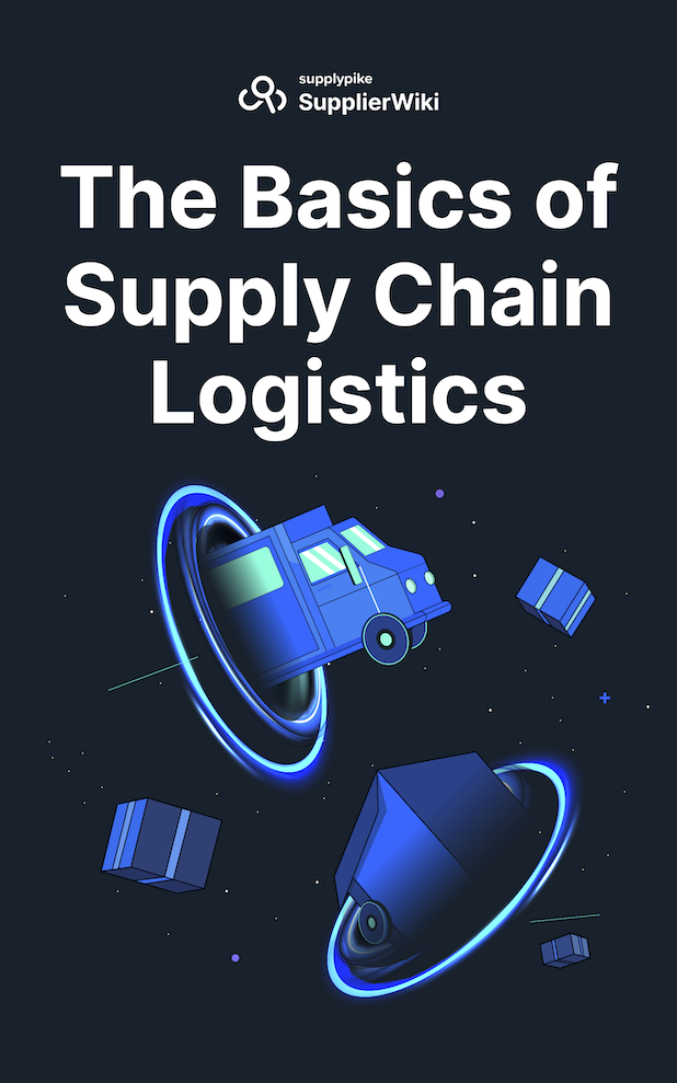 The Basics of Supply Chain Logistics