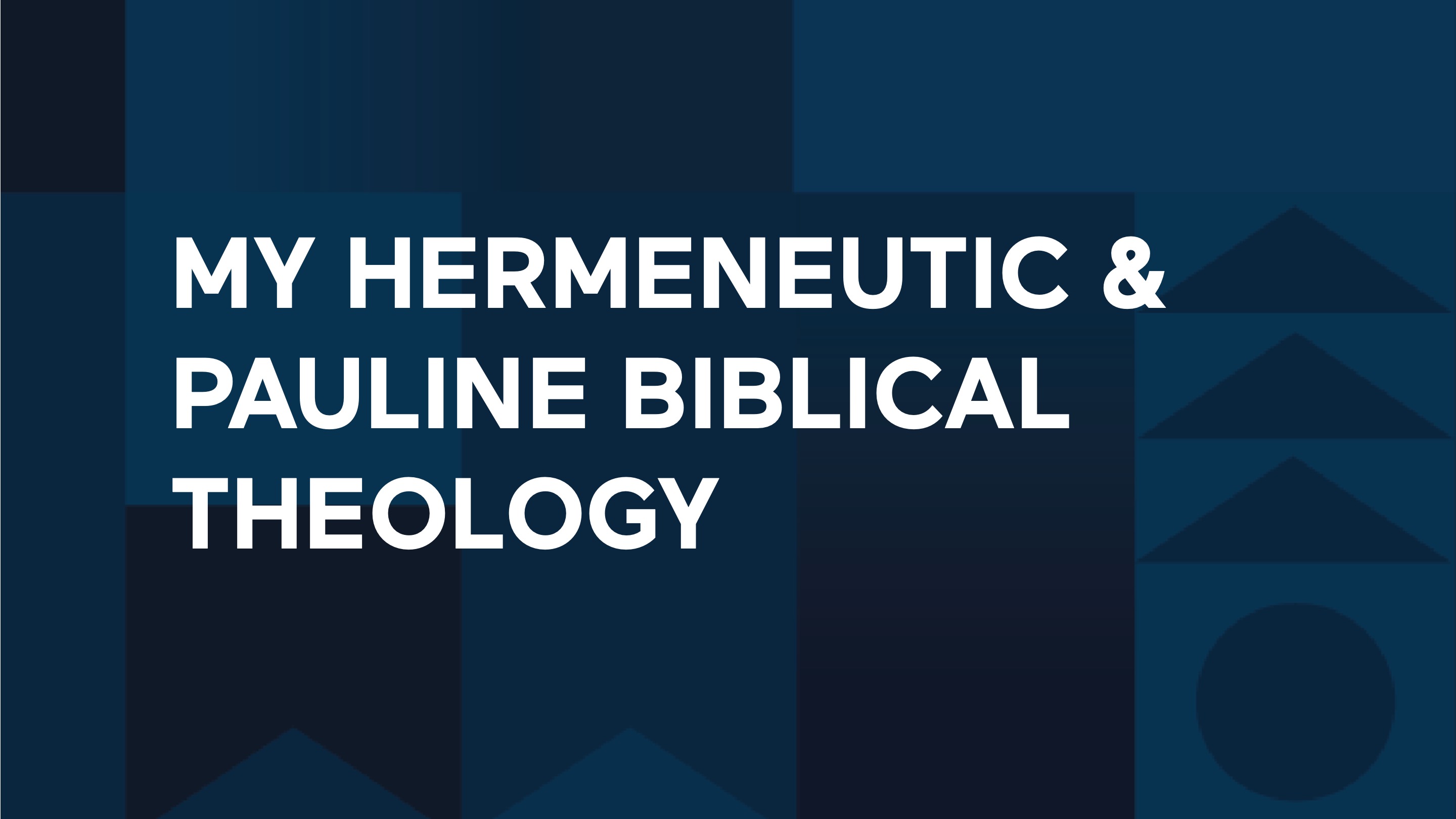 Bishop Joseph Mattera's "My Hermeneutic & Pauline Biblical Theology"