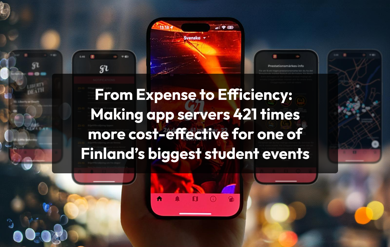 From Expense to Efficiency: Making App Servers 421 Times More Cost-Effective for one of Finland’s biggest student events