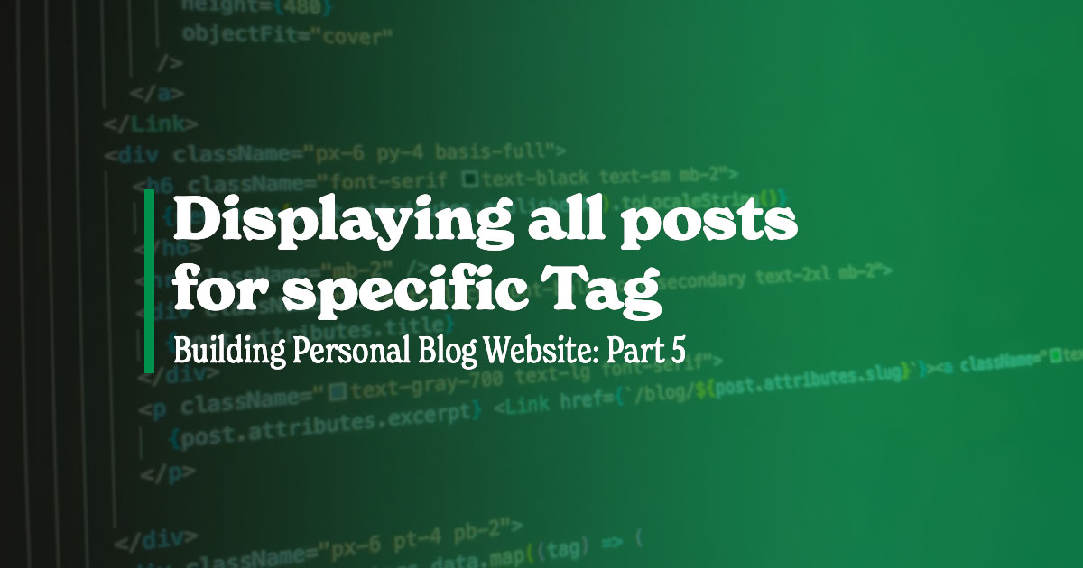 Displaying all posts for specific Tag [Building Personal Blog Website ...