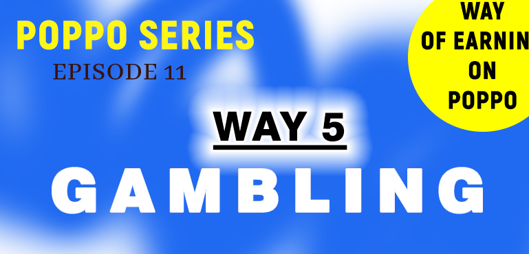 WAY 5 - GAMBLING ON OTHER APP USERS - EPISODE 11