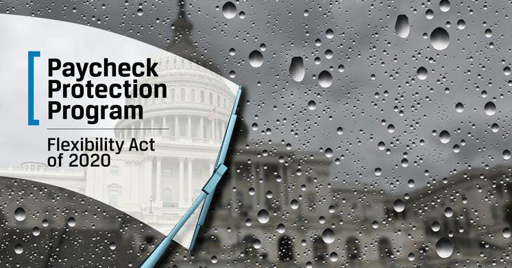 Paycheck Protection Program Flexibility Act of 2020: Relaxation of Loan Forgiveness Rules