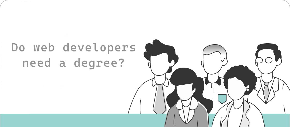 Do web developers need a degree?