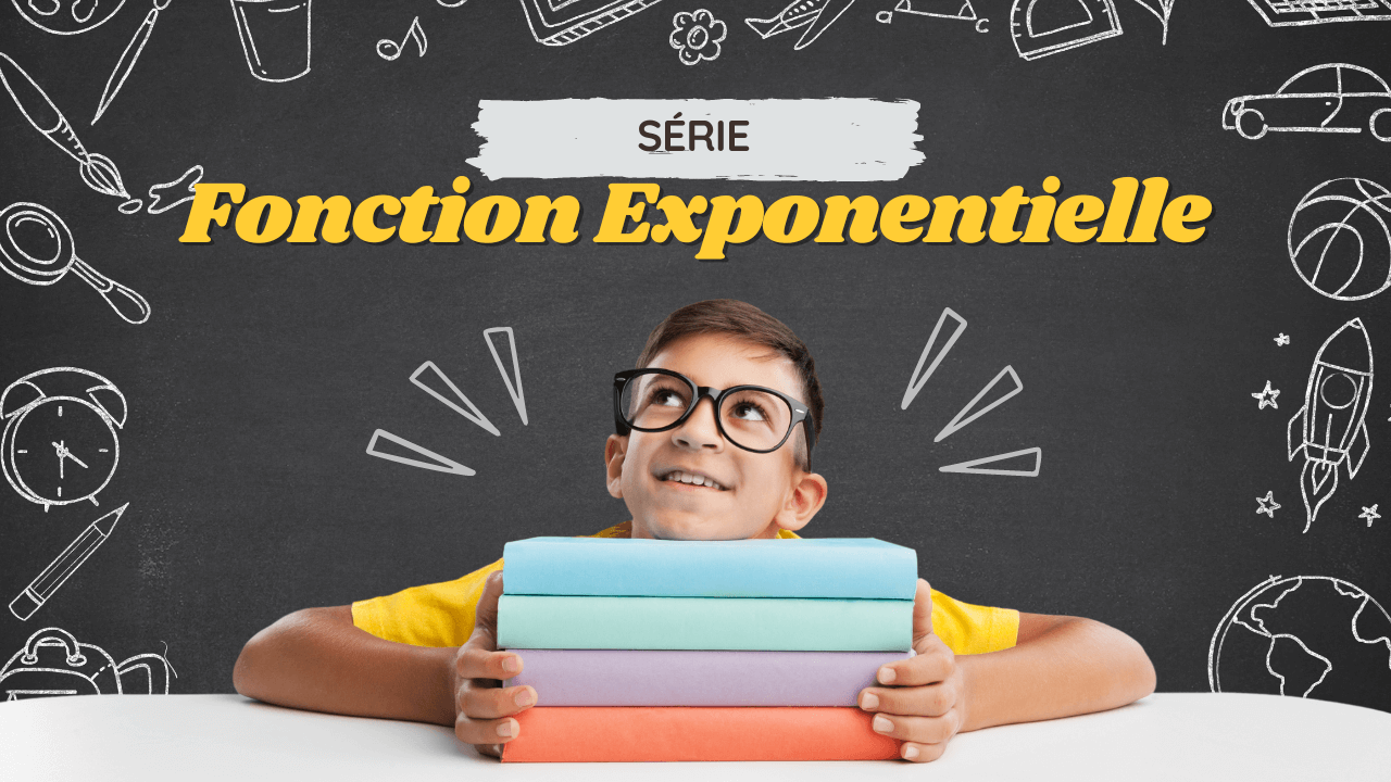 Solution Série | Fonction Exponentielle