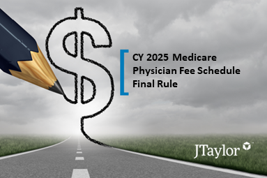 CY 2025 Medicare Physician Fee Schedule Final Rule