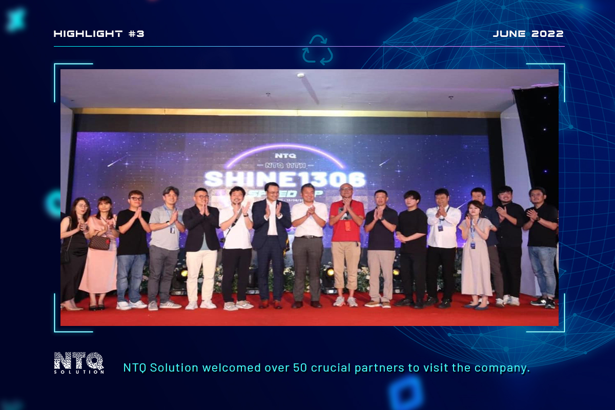 Highlight of ntq solution in june 2022