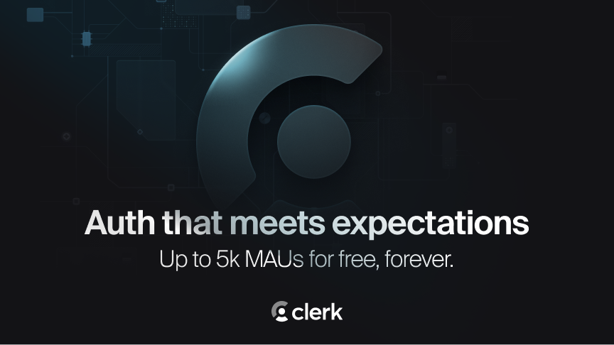 <p>Get Started with Clerk's Generous Free Tier</p>
