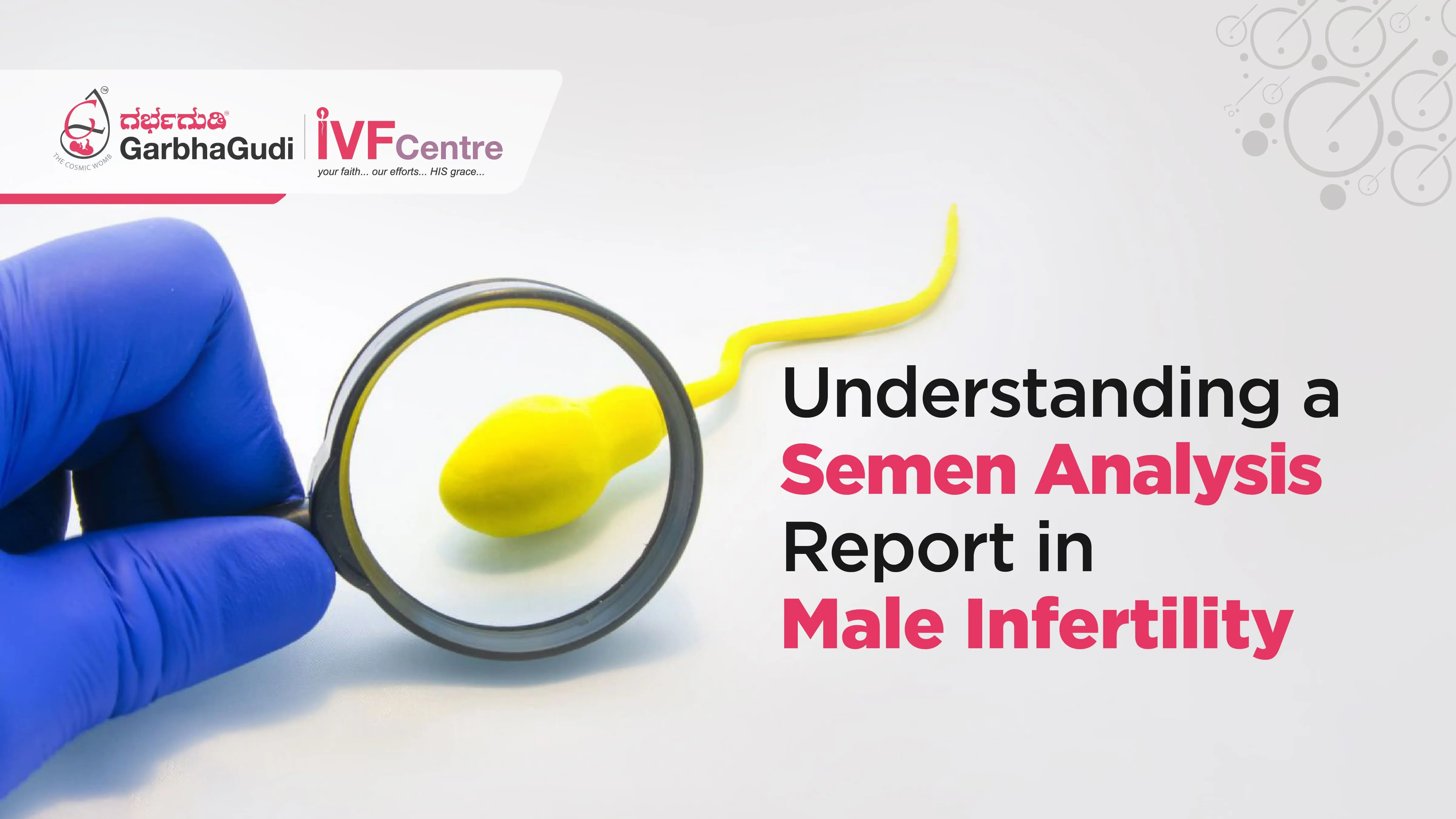 Understanding a Semen Analysis Report in Male Infertility