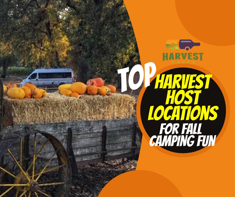 Top Harvest Hosts Options for Fall Camping Fun!