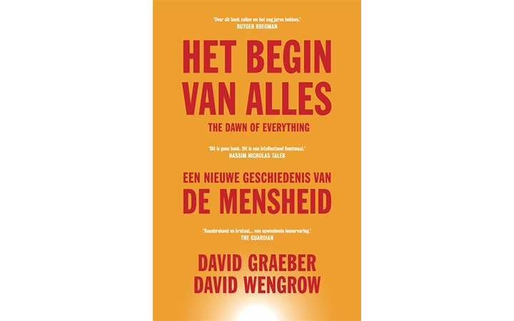 Het begin van alles - David Graeber/David Wengrow