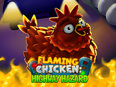 Flaming Chicken: Highway Hazard