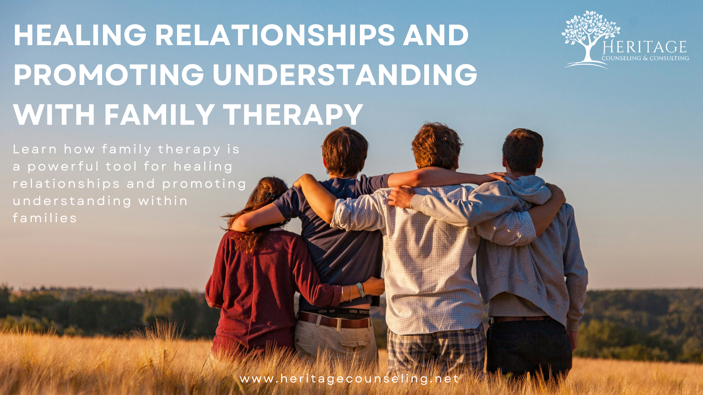 Healing Relationships and Promoting Understanding with Family Therapy