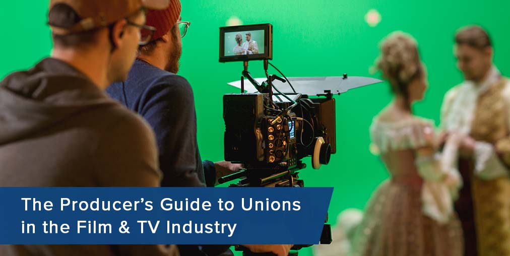 EP Blog-WIDE-Producers guide to unions in the film industry