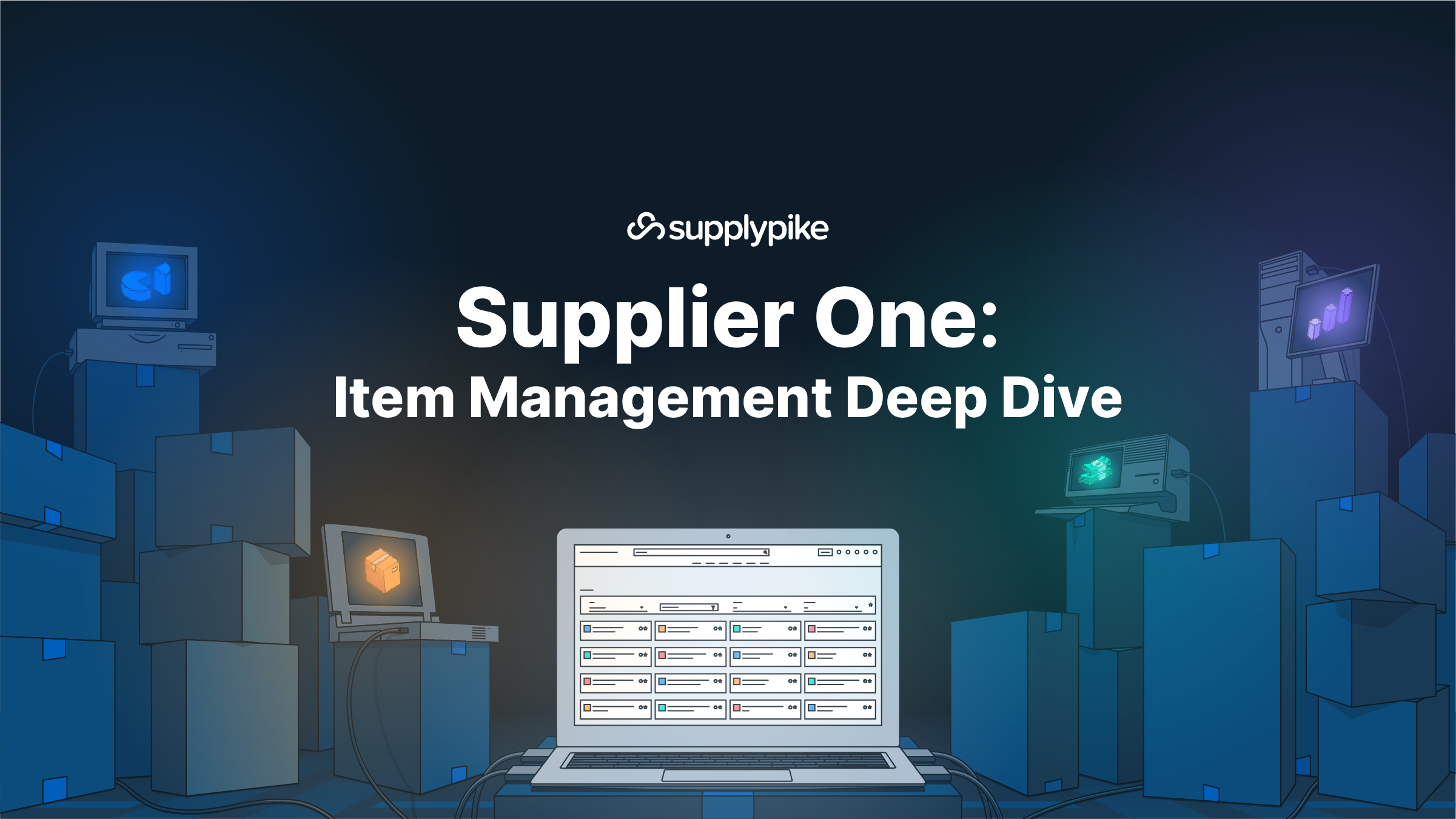 Supplier One: Item Management Deep Dive