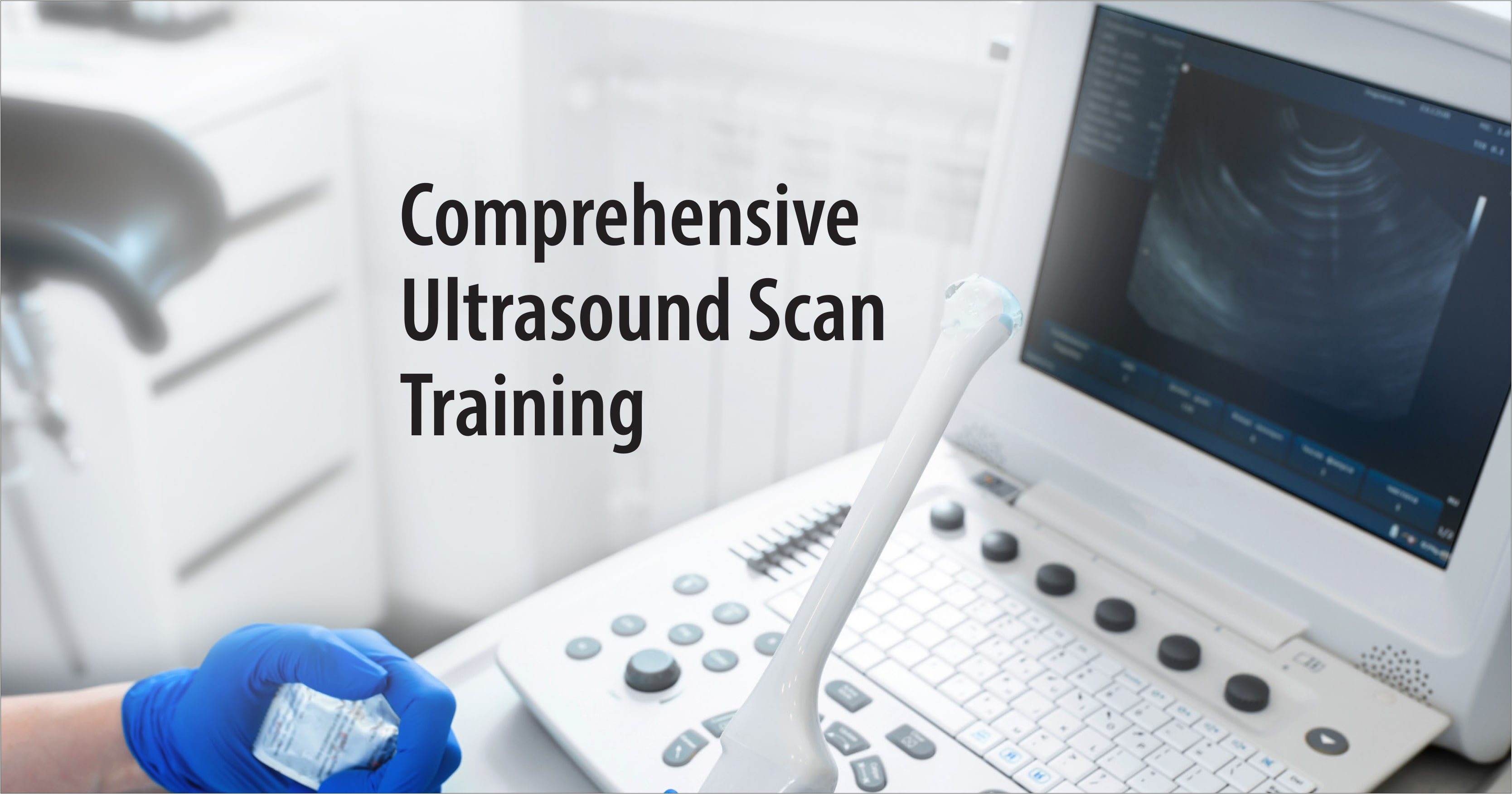 Comprehensive Ultrasound Scan Training