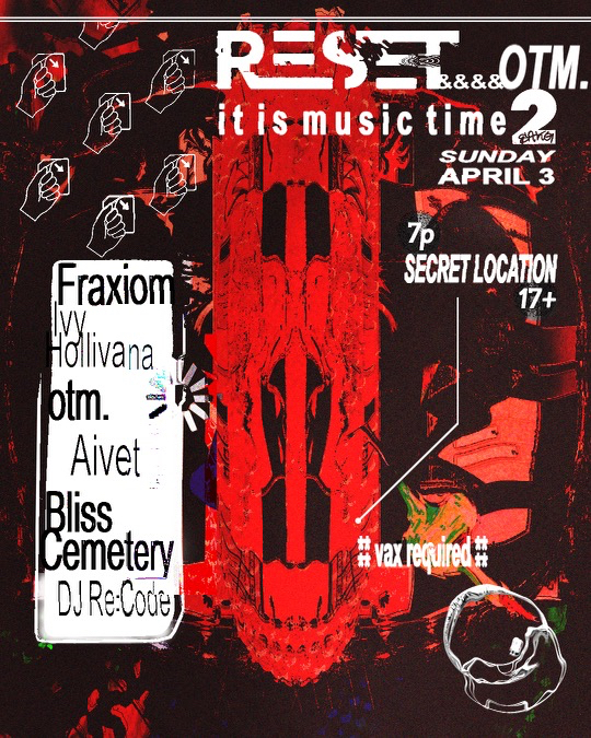 Reset & otm. present: it is music time 2 flyer