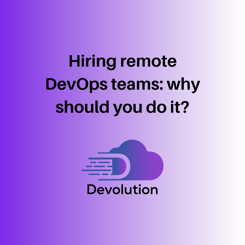 Hiring remote DevOps teams why should you do it by.png