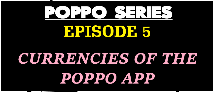 CURRENCIES AND LEVELS ON THE POPPO APP - Episode 5