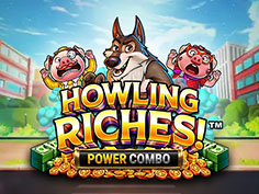 Howling Riches Power Combo