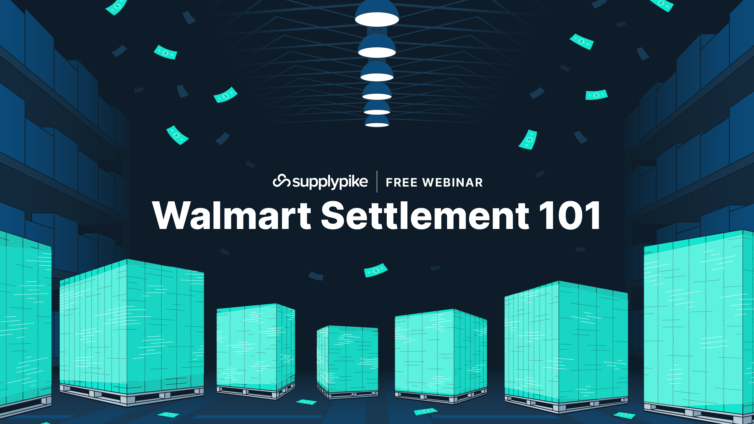 Walmart Settlement 101