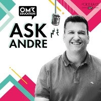 AskAndre OMR Education Podcast