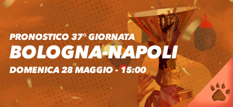 Pronostico Bologna-Napoli - 28 maggio 2023 | Serie A | News & Blog LeoVegas Sport