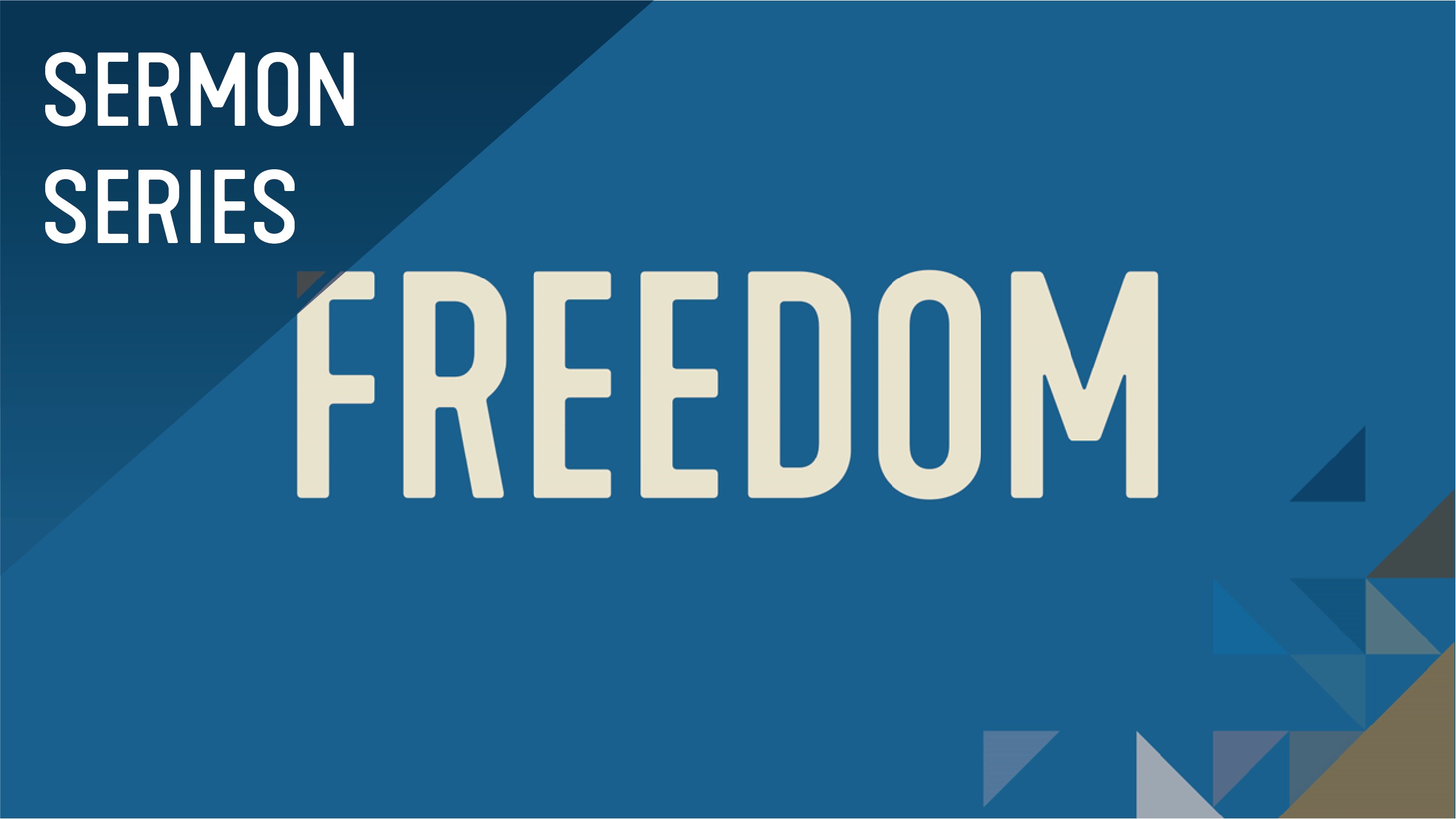 Freedom Sermon Series