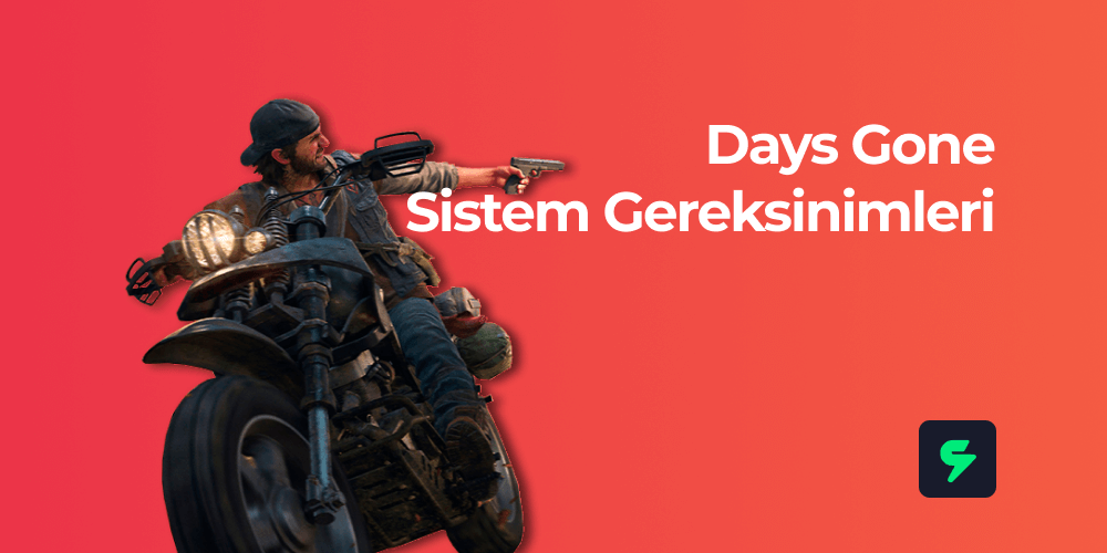 Days Gone Sistem Gereksinimleri