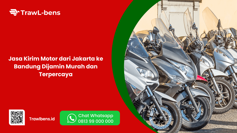 Jasa Kirim Motor dari Jakarta ke Bandung Dijamin Murah dan Terpercaya