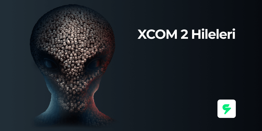 PC için XCOM 2 Hileleri