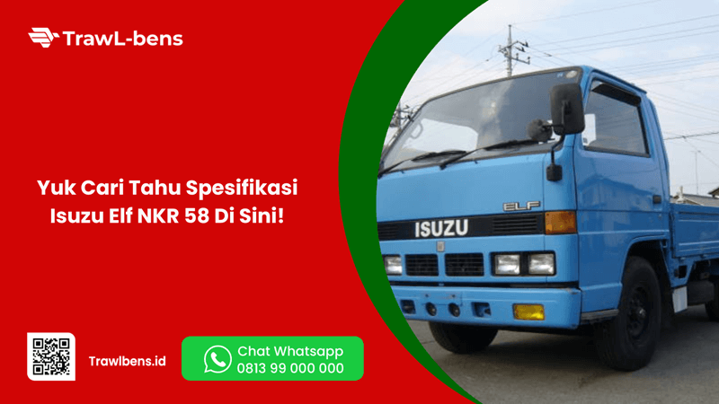 Yuk Cari Tahu Spesifikasi Isuzu Elf NKR 58 Di Sini!
