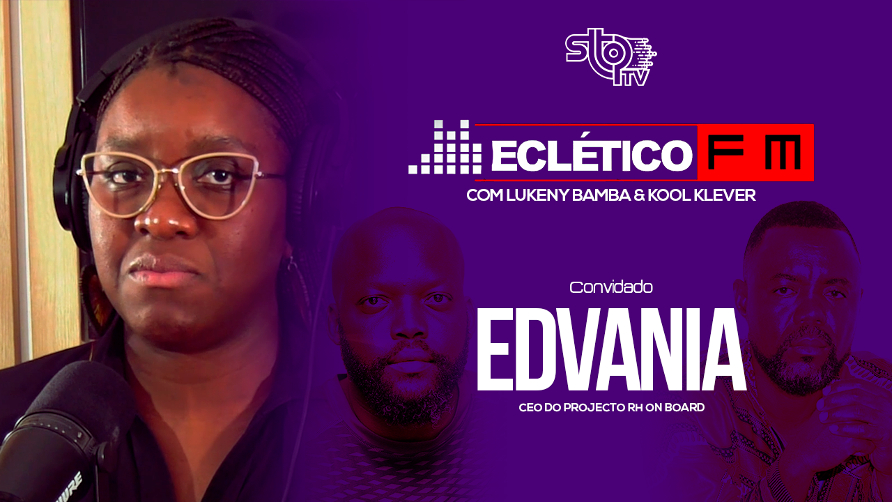 Eclético FM Com Kool Klever e Lukeny Bamba Com Edvania CEO do Projecto RH On Board #ep4